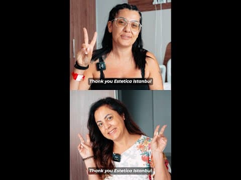 Luana & Sonia — Mommy Makeover: Italian Sisters' Transformation in Istanbul